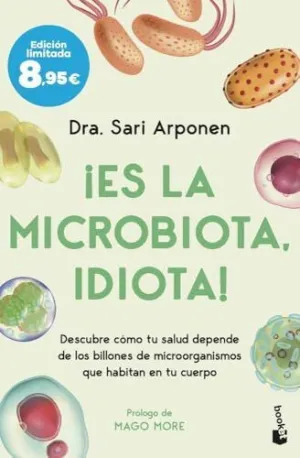 ¡ES LA MICROBIOTA, IDIOTA!