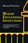 MUSLIM EDUCATIONAL INSTITUTIONS <BR>