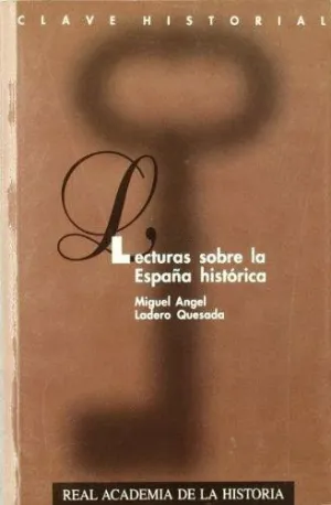 LECTURAS SOBRE LA ESPAÑA HISTÓRICA.