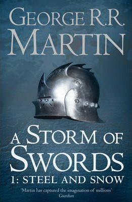 A STORM OF SWORDS: 3. STEEL AND SNOW
