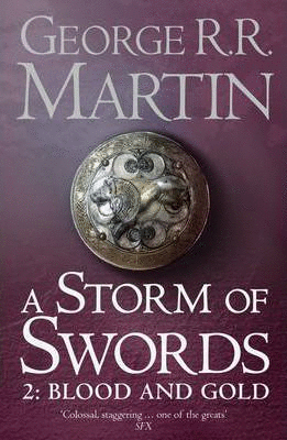 A STORM OF SWORDS BOOK: 2. BLOOD AND GOLD