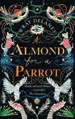 AN ALMOND FOR A PARROT AN ALMOND FOR A PARROT
