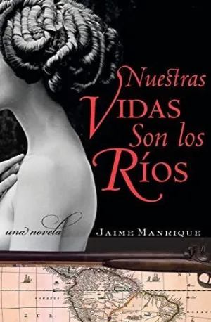 NUESTRAS VIDAS SON LOS RIOS