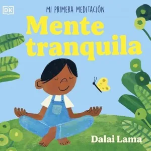 MENTE TRANQUILA: MI PRIMERA MEDITACIÓN