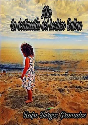 Mia la Destrucción del Hechizo Balban