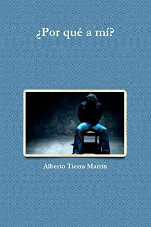 ¿POR QUÉ A MÍ?