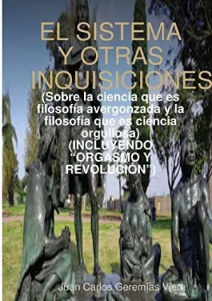 El Sistema y Otras Inquisiciones
