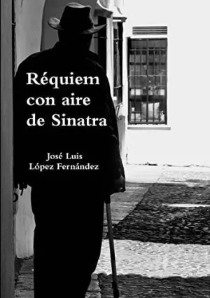 Réquiem con Aire de Sinatra