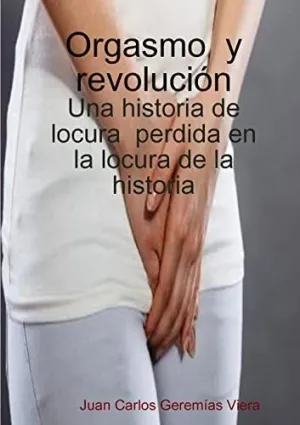 Orgasmo y Revolución