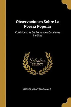 OBSERVACIONES SOBRE LA POESIA POPULAR <BR> OBSERVACIONES SOBRE LA POESIA POPULAR <BR>