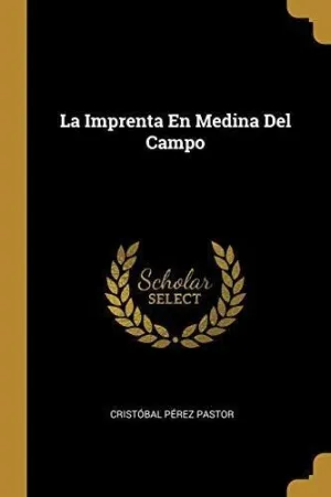 LA IMPRENTA EN MEDINA DEL CAMPO