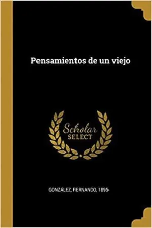 PENSAMIENTOS DE UN VIEJO