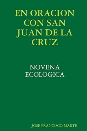 En Oracion con San Juan de la Cruz