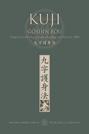 Kuji Goshin Bou. Traducción de la Famosa Obra Publicada en 1881