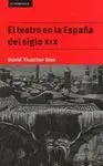 EL TEATRO EN LA ESPAÑA DEL SIGLO XIX