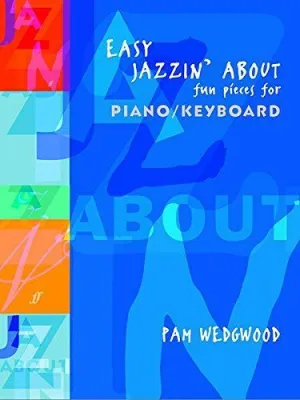 EASY JAZZIN' ABOUT FUN PIECES PIANO