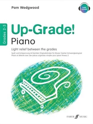 UP GRADE PIANO GRADES 2-3