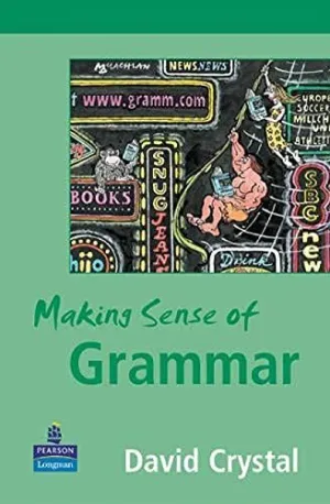 MAKING SENSE OF GRAMMAR