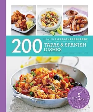 200 TAPAS & SPANISH DISHES: