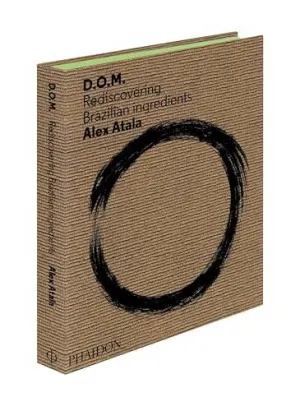 D O M - REDISCOVERING BRAZILIAN INGREDIENTS