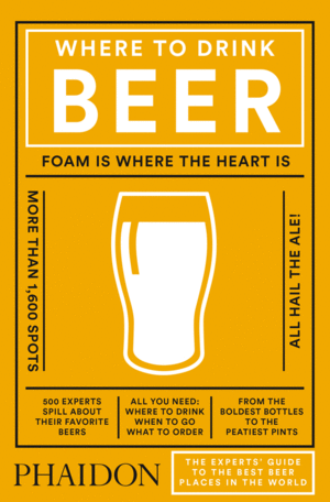 WHERE TO DRINK BEER: FOAM IS WHERE THE HEART IS