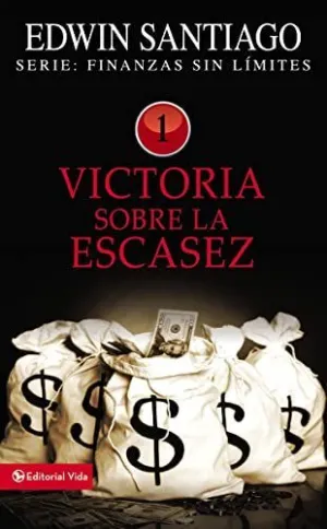 Victoria Sobre la Escasez