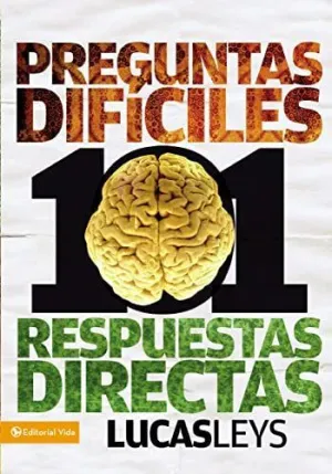 101 PREGUNTAS DIFÍCILES, RESPUESTAS DIRECTAS