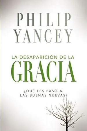 LA DESAPARICIÓN DE LA GRACIA