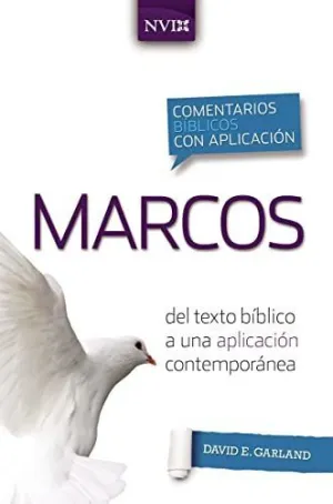 COMENTARIO BÍBLICO CON APLICACIÓN NVI MARCOS COMENTARIO BÍBLICO CON APLICACIÓN NVI MARCOS