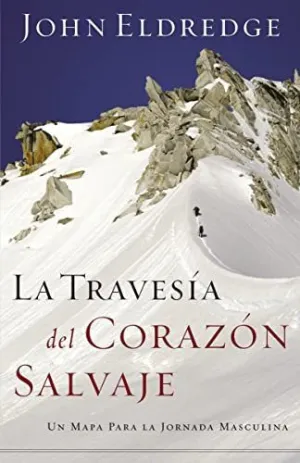 LA TRAVESIA DEL CORAZON SALVAJE