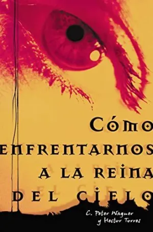 Como Enfrentarnos a la Reina del Cielo = Confronting The Queen Of Heaven