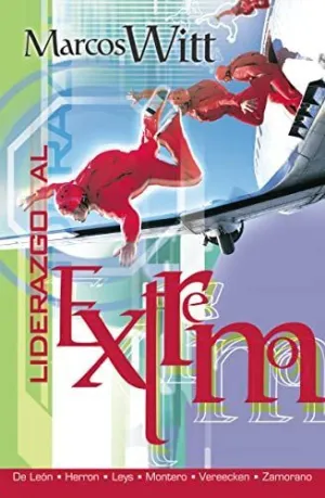 Liderazgo Al Extremo (Extreme Leadership)