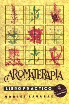 AROMATERAPIA LIBRO PRÁCTICO.