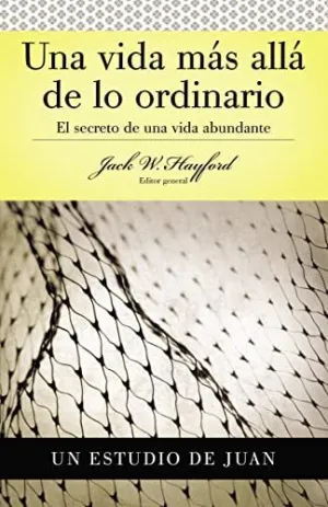 Una Vida Mas Alla de lo Ordinario