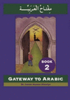 GATEWAY TO ARABIC (VOL. 2)