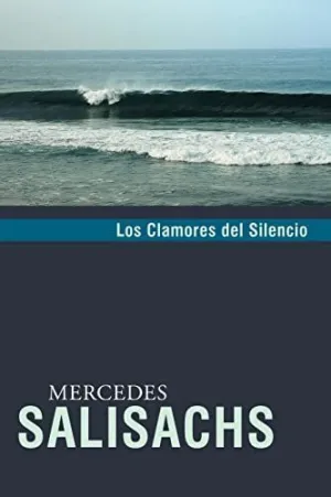 LOS CLAMORES DEL SILENCIO