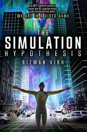 THE SIMULATION HYPOTHESIS; <BR> THE SIMULATION HYPOTHESIS; <BR>