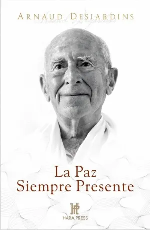 LA PAZ SIEMPRE PRESENTE