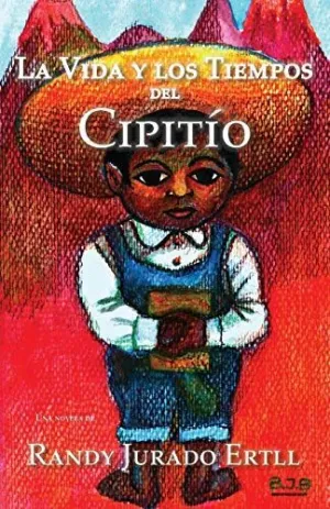 La Vida y los Tiempos de el Cipitio