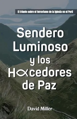 Sendero Luminoso y los Hacedores de Paz