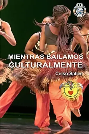 Mientras Bailamos Culturalmente - Celso Salles