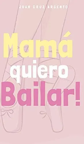 Mamá Quiero Bailar!