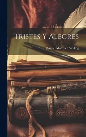 TRISTES Y ALEGRES.