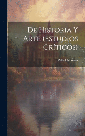 DE HISTORIA Y ARTE (ESTUDIOS CRÍTICOS).