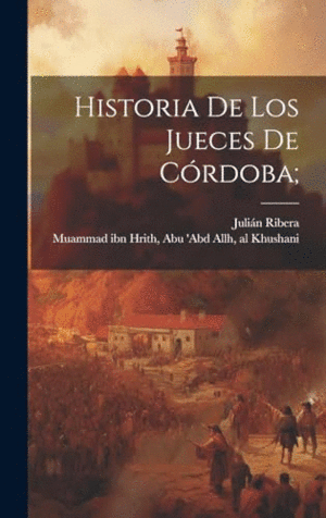 HISTORIA DE LOS JUECES DE CÓRDOBA;.