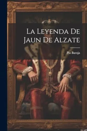 LA LEYENDA DE JAUN DE ALZATE.
