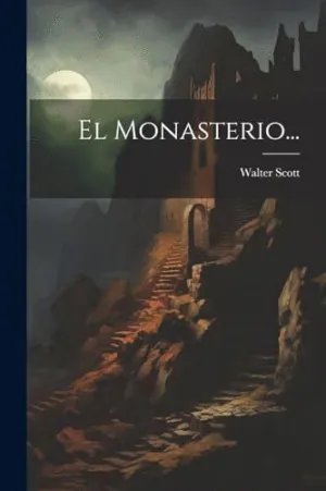 EL MONASTERIO....