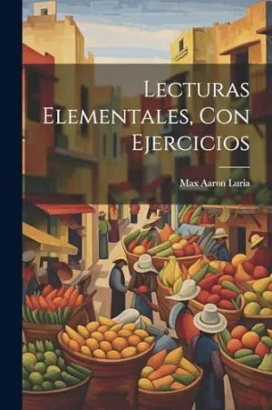 LECTURAS ELEMENTALES, CON EJERCICIOS.