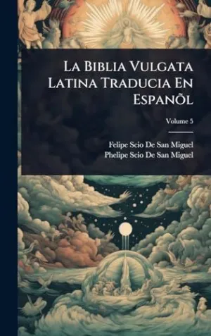 La Biblia Vulgata Latina Traducia en Espanãµl