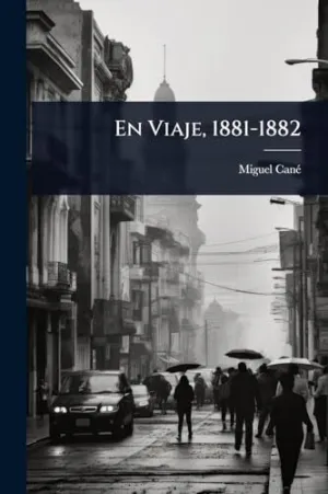 En Viaje, 1881-1882